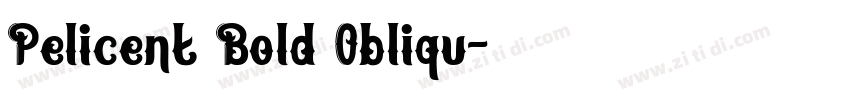 Pelicent Bold Obliqu字体转换 Pelicent Bold Obliqu字体转换